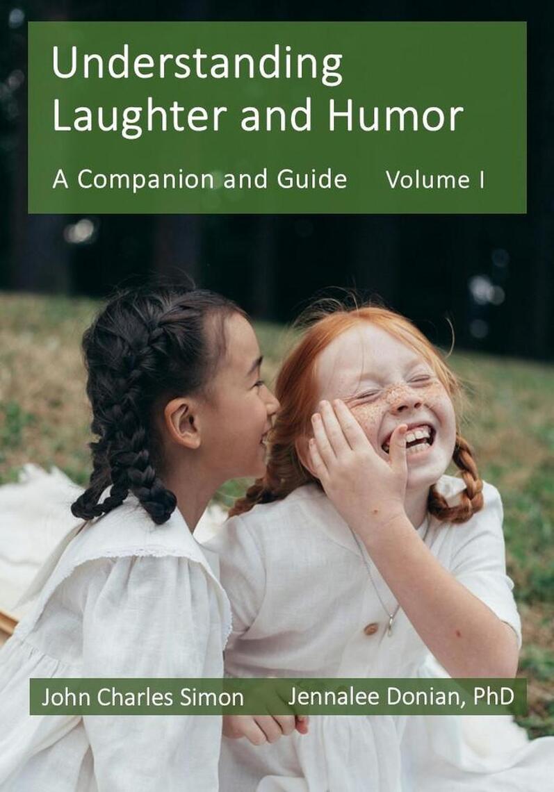 Understanding Laughter and Humor: A Companion and Guide, Volume 1 by ...