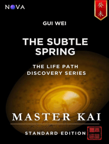 Gui Wei - The Subtle Spring by Master Kai (Ebook) - Read free for 30 days
