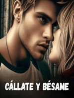 Cállate y Bésame