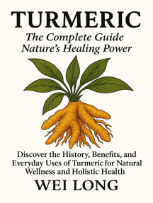 Turmeric The Complete Guide to Nature’s Healing Power The Complete ...