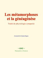 Les métamorphoses et la généagénèse: Traité de physiologie comparée