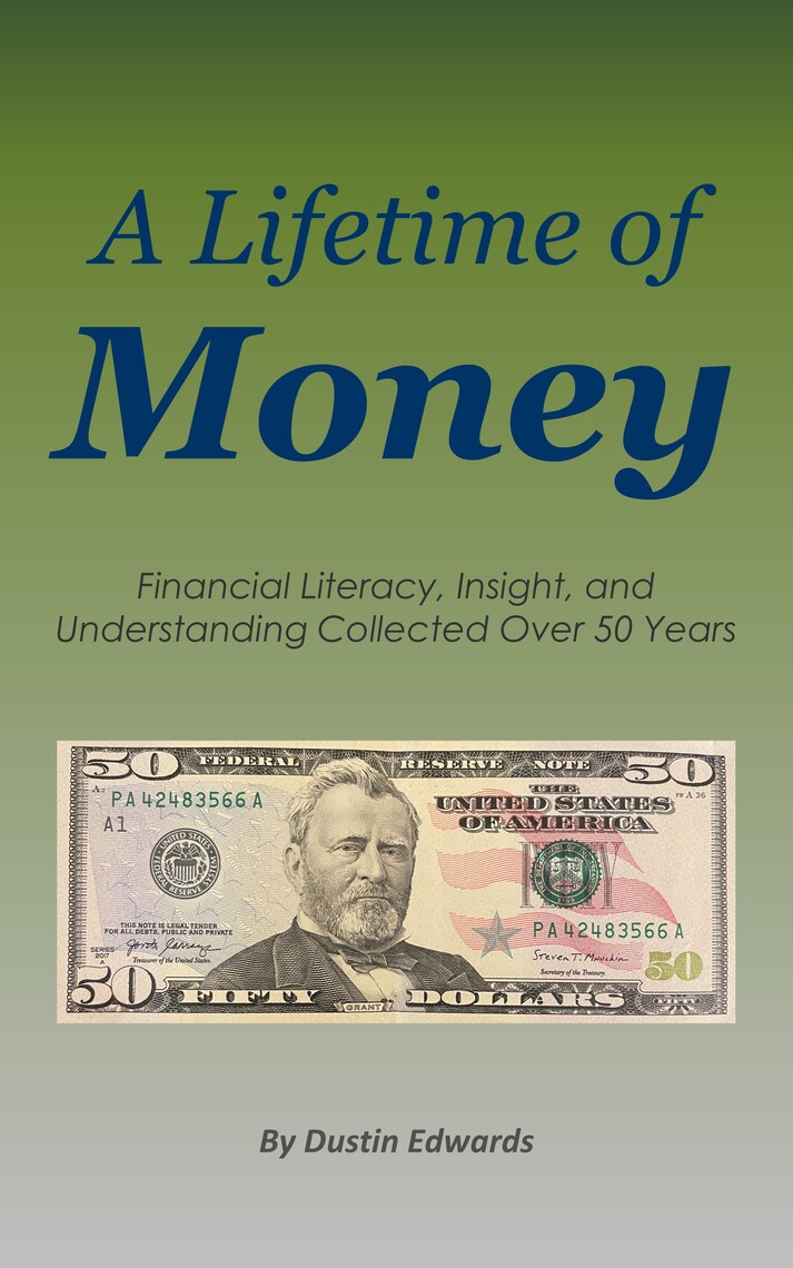 A Lifetime of Money by Dustin Edwards (Ebook) - Read free for 30 days