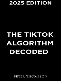 The TikTok Algorithm Decoded by Peter Thompson (Ebook) - Read free for ...