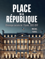 Place de la République: Chronique sociale de l’Élysée, 2012-2017