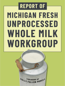 Report of Michigan Fresh Unprocessed Whole Milk Workgroup by Sally ...
