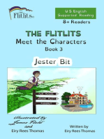 THE FLITLITS, Meet the Characters, Book 3, Jester Bit, 8+ Readers, U.S. English, Supported Reading