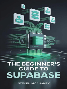 The Beginner’s Guide to Supabase by Steven Mcananey (Ebook) - Read free ...
