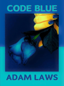Code Blue by Adam Laws (Ebook) - Read free for 30 days