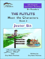 THE FLITLITS, Meet the Characters, Book 3, Jester Bit, 8+ Readers, U.K. English, Confident Reading