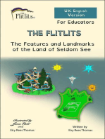 THE FLITLITS, The Features and Landmarks of the Land of Seldom See, For Educators, U.K. English Version