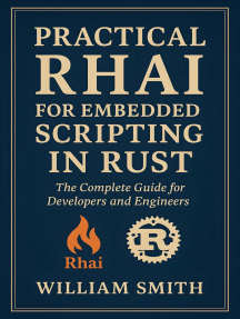 Practical Rhai for Embedded Scripting in Rust by William Smith (Ebook ...