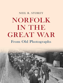 Norfolk in the Great War From Old Photographs by Neil R. Storey (Ebook ...