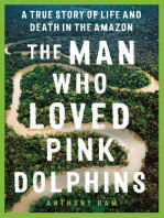The Man Who Loved Pink Dolphins