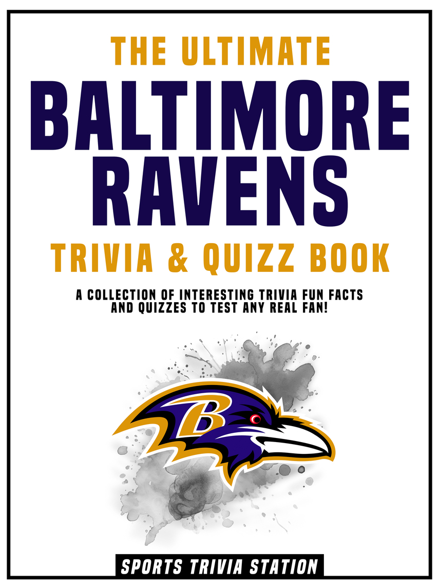 The Ultimate Baltimore Ravens Trivia & Quizz Book by Sports Trivia ...