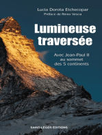 Lumineuse traversée: Avec Jean-Paul II au sommet des 5 continents