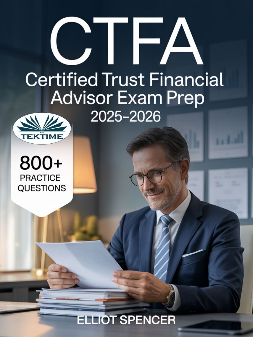 CTFA Certified Trust Financial Advisor Exam Prep 2025–2026 by Elliot ...