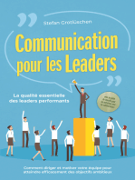 Communication pour les leaders – La qualité essentielle des leaders performants : Comment diriger et motiver votre équipe pour atteindre efficacement des objectifs ambitieux – avec un guide de réussite pour les entretiens avec les collaborateurs