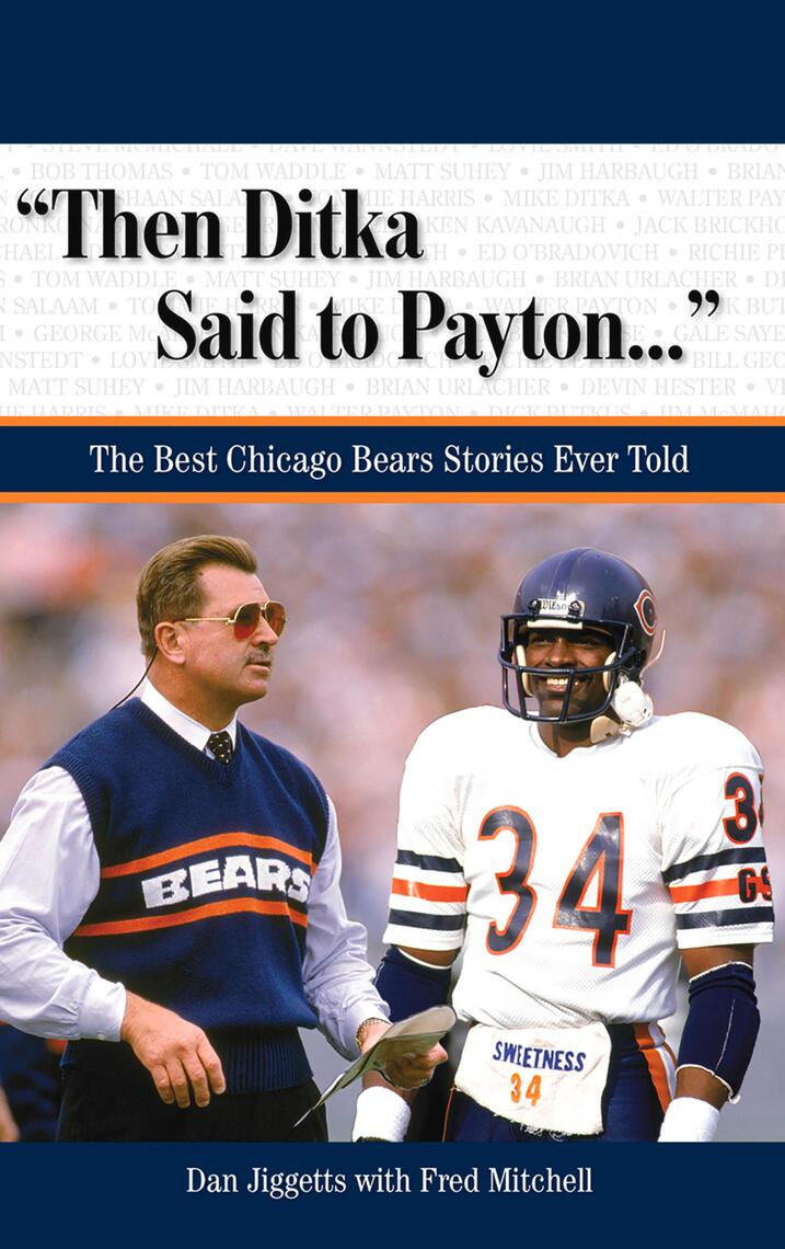 Then Ditka Said to by Dan Jiggetts, Fred Mitchell - Main Image