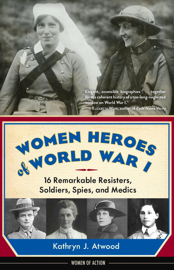 Women Heroes of World War I by Kathryn J. Atwood (Ebook) - Read free ...
