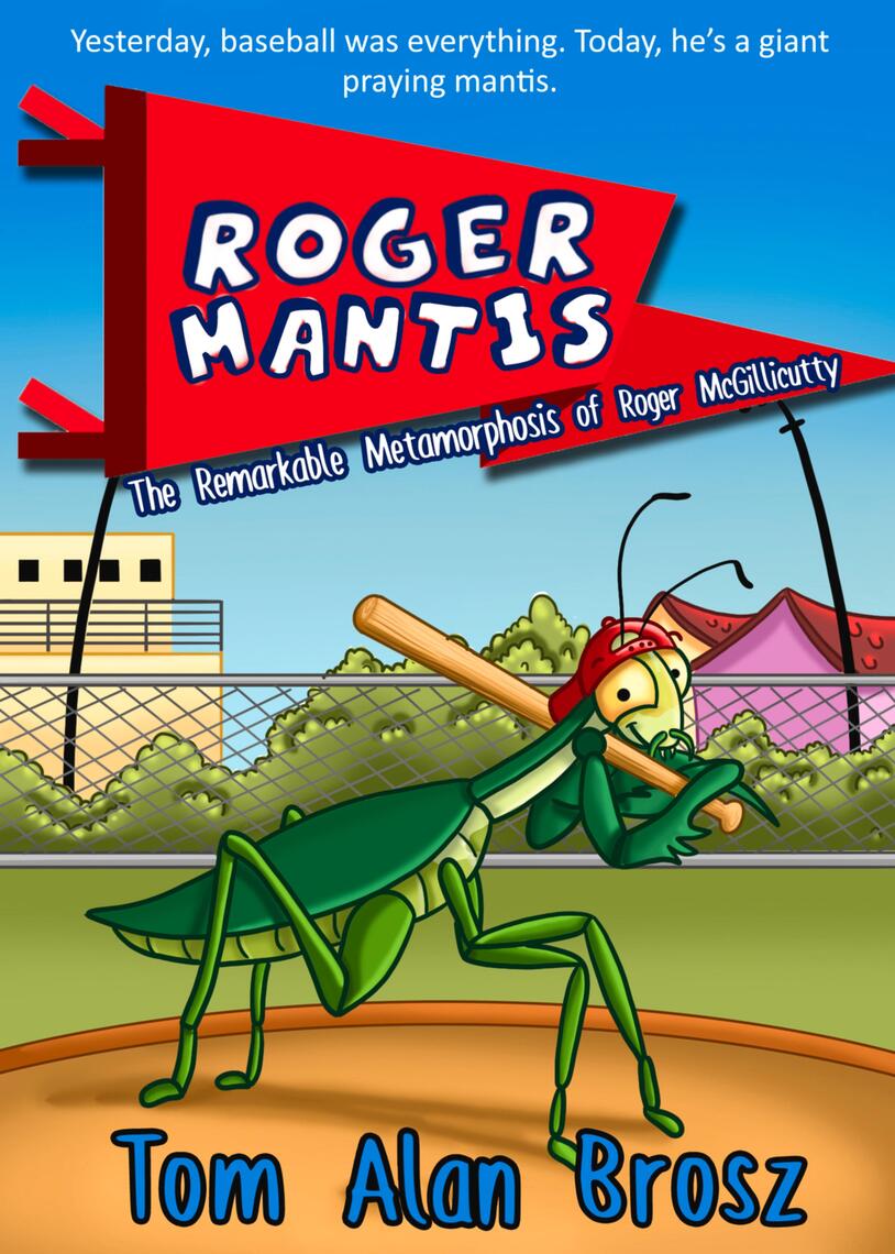 Roger Mantis by Tom Alan Brosz (Ebook) - Read free for 30 days