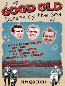 Good Old Sussex by the Sea by Tim Quelch (Ebook) - Read free for 30 days
