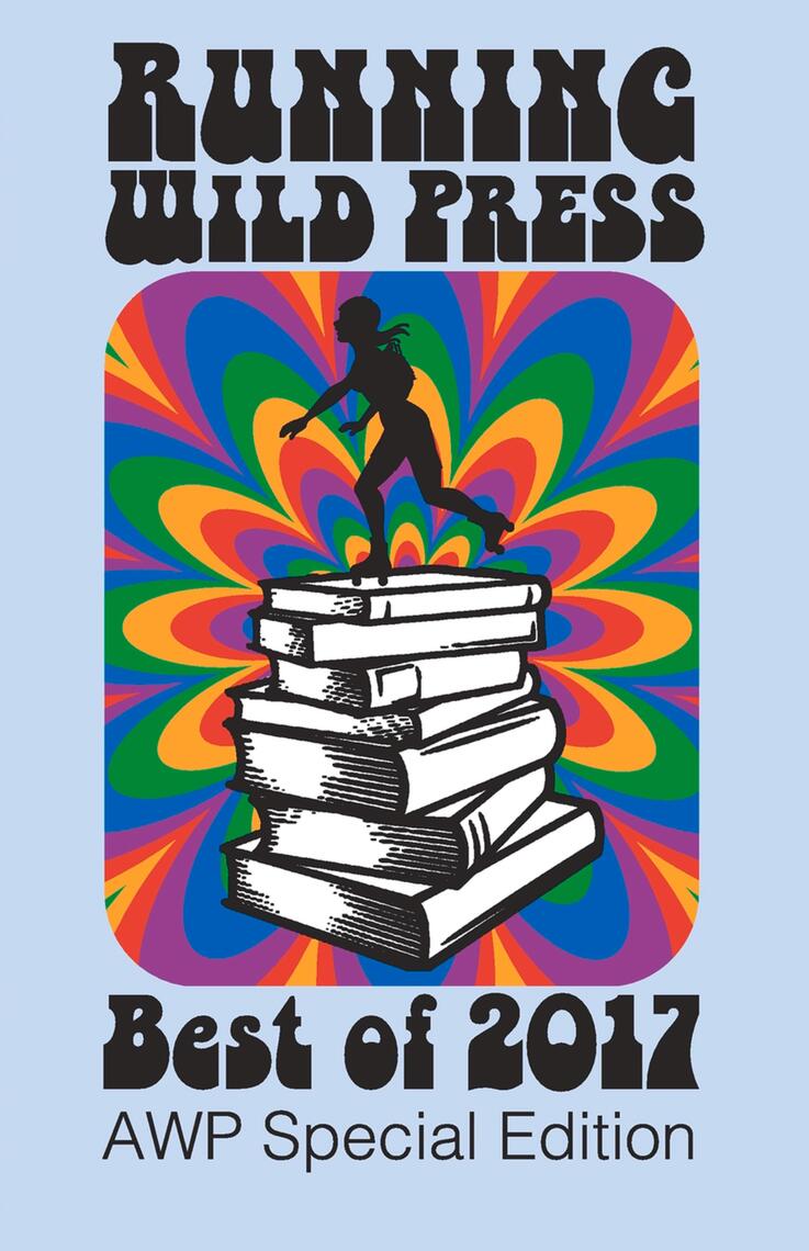 Running Wild Press: Best of 2017 by Aimee LaBrie, Christa Miller, Ann ...