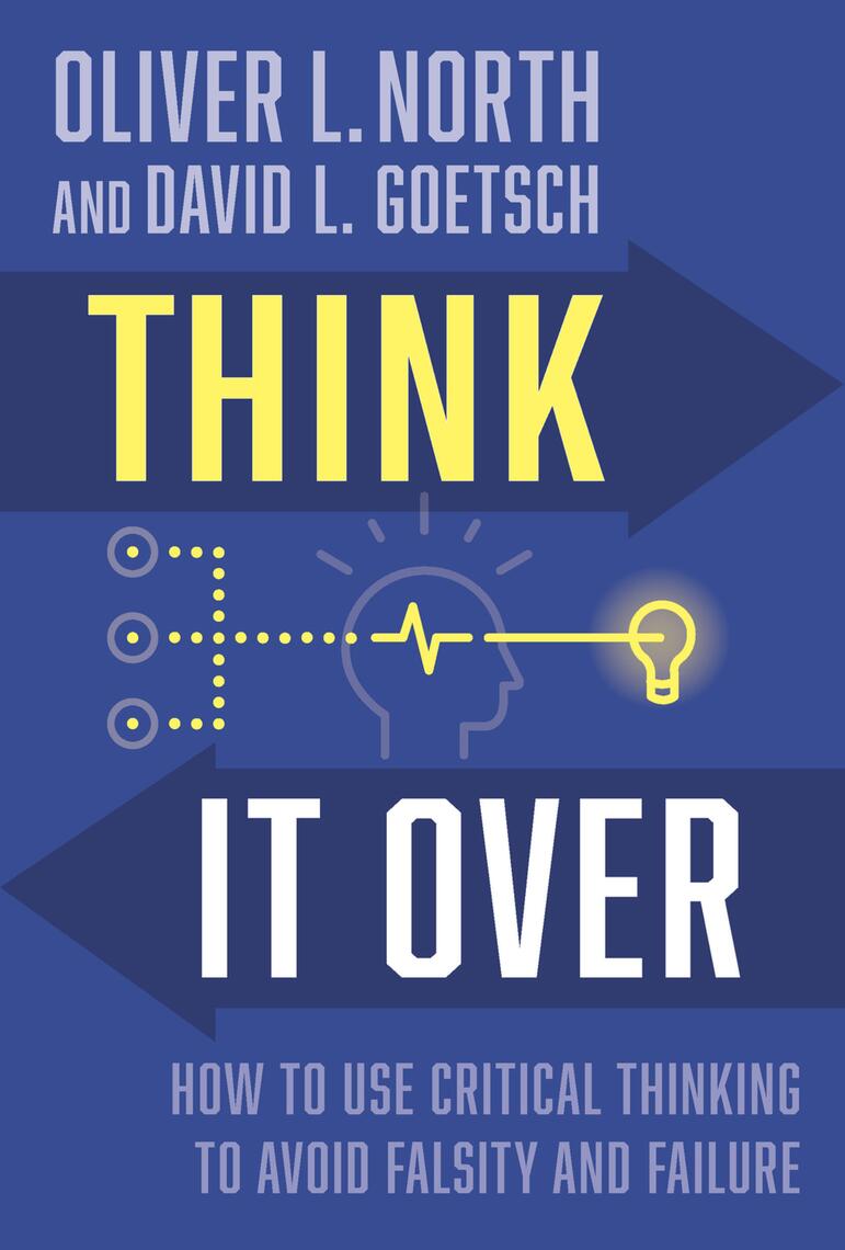 Think It Over by David Goetsch, Oliver L. North (Ebook) - Read free for ...