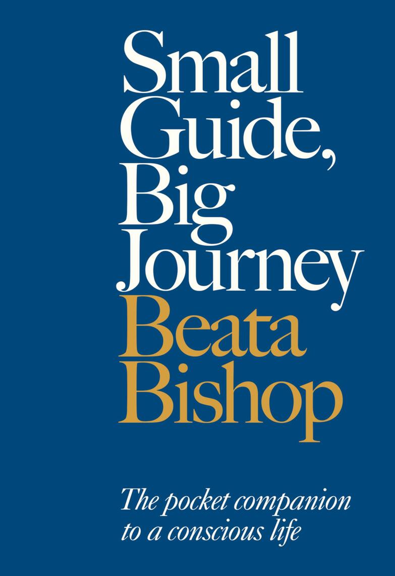 Small Guide, Big Journey by Beata Bishop (Ebook) - Read free for 30 days