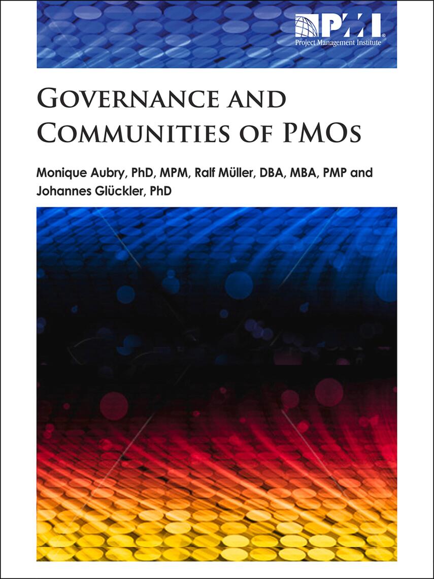Governance and Communities of PMOs by Monique Aubry, Ralf Müller ...