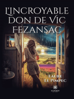 L’incroyable don de Vic Fezansac