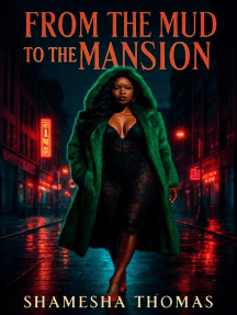 From the Mud to the Mansion by Shamesha Thomas (Ebook) - Read free for ...