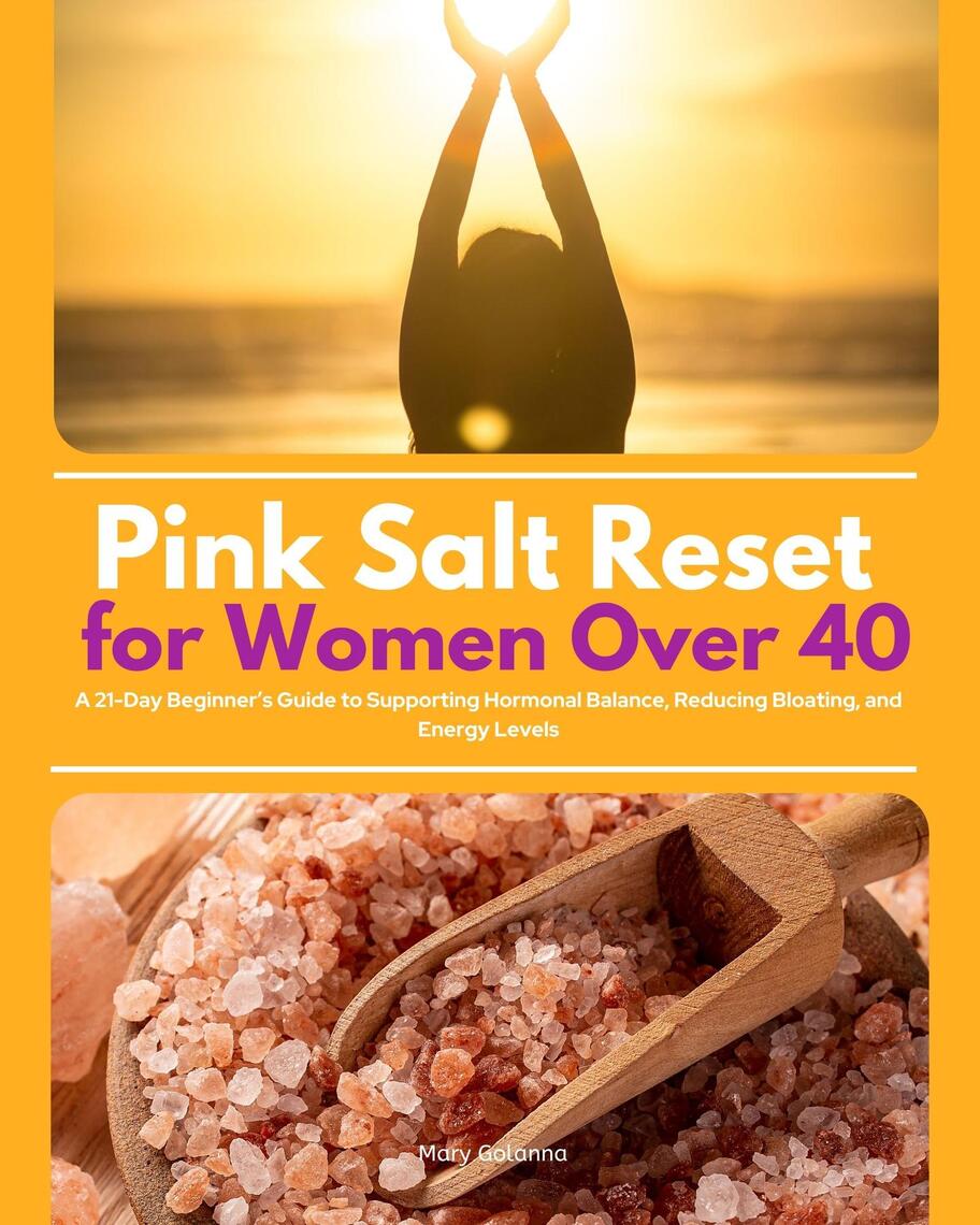 Pink Salt Reset for Women Over 40 by Mary Golanna (Ebook) - Read free ...