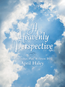 A Heavenly Perspective by April Haley (Ebook) - Read free for 30 days