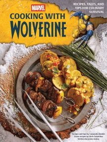 Marvel: Cooking with Wolverine: Recipes, Tales, and Tips for Culinary Survival