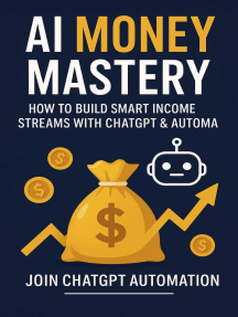 AI Money Mastery: How to Build Smart Income Streams with ChatGPT ...
