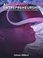 -Powered Entrepreneurship: Building Smarter Businesses with Artificial Intelligence: The Ultimate Vision