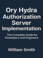 Ory Hydra Authorization Server Implementation: The Complete Guide for Developers and Engineers