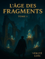 L'Âge des Fragments - Tome 1: L'Âge des Fragments, #1