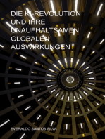 Die Ki-revolution Und Ihre Unaufhaltsamen Globalen Auswirkungen