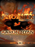 The Phoenix Experiment