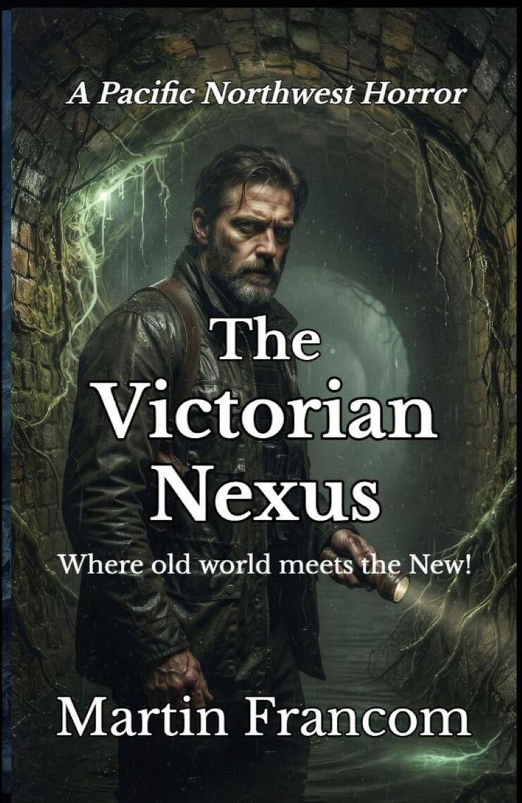 The Victorian Nexus: Where the Old World Meets the New by Martin ...