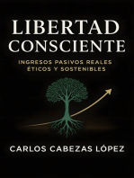 Libertad Consciente: Ingresos pasivos reales, éticos y sostenibles