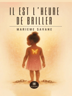 Il est l’heure de briller