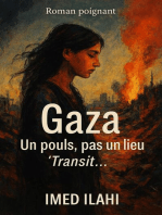Gaza Un pouls, pas un lieu 'Transit…'