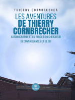 Les aventures de Thierry Cornbrecher: Autobiographie et fil rouge d’un chercheur de connaissances et de soi