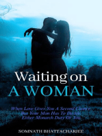 Waiting on a Woman