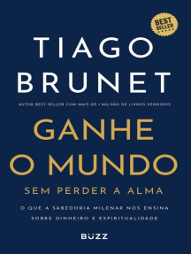 Ganhe o mundo sem perder a alma por Tiago Brunet (Ebook) - Leia ...