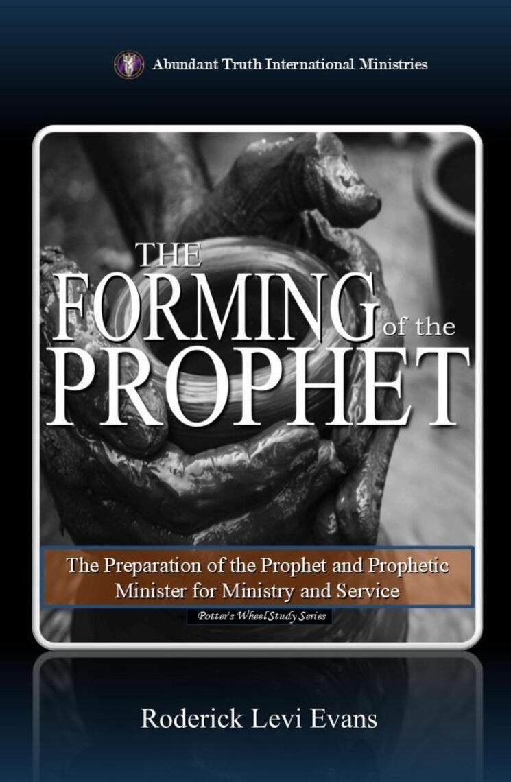 The Forming of the Prophet by Roderick Levi Evans (Ebook) - Read free ...