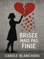 Brisé mais pas fini