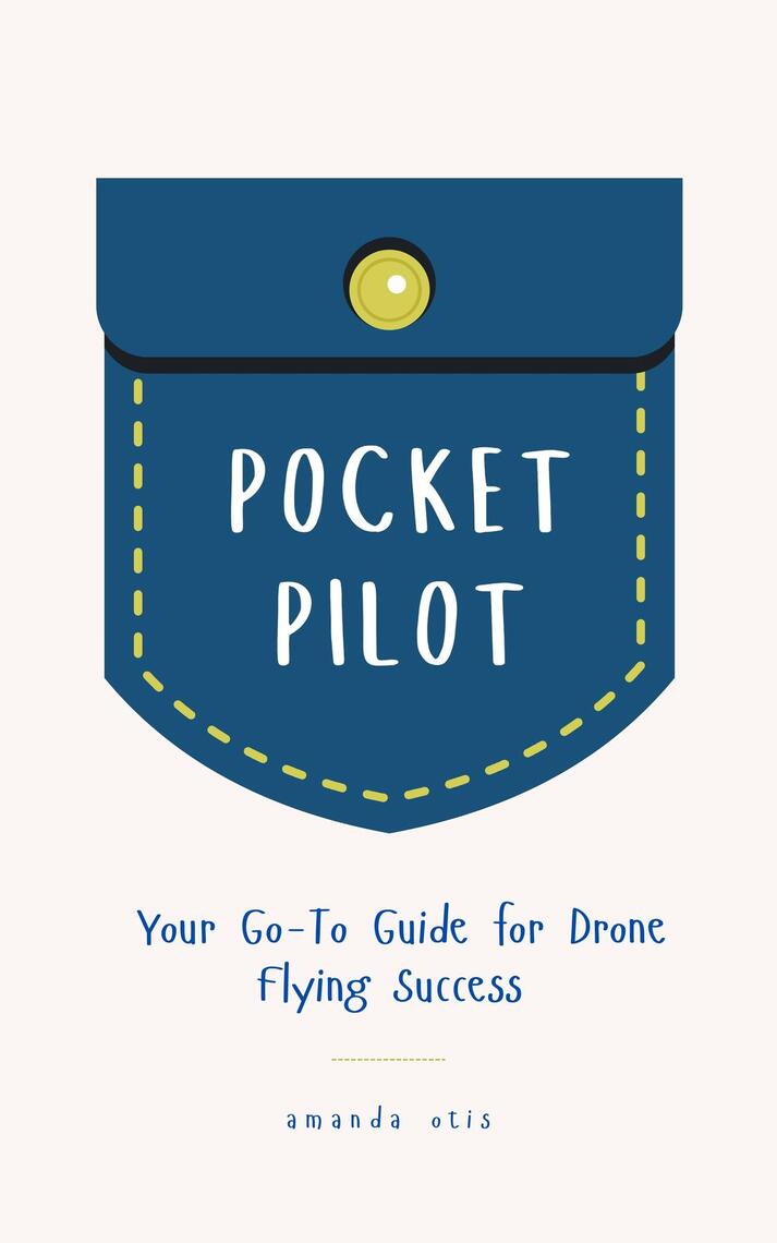 Pocket Pilot by Amanda Otis (Ebook) - Read free for 30 days